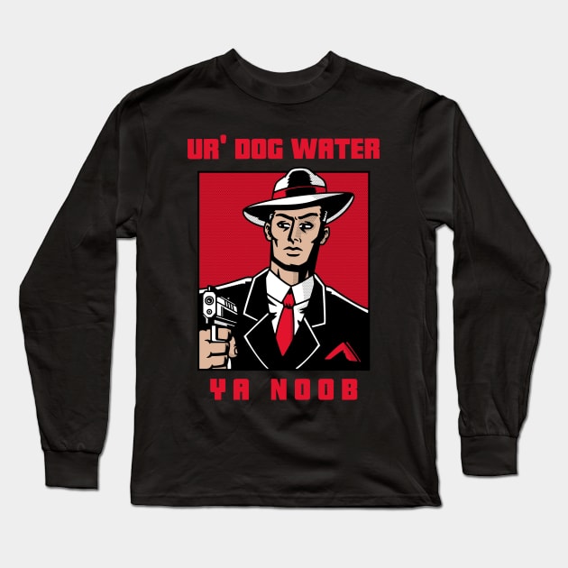 Ur' Dog water 12.0 Long Sleeve T-Shirt by 2 souls